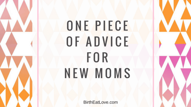 Being a new mom is challenging. This little piece of advice can make all the difference. Plus a FREE checklist to help you get started.