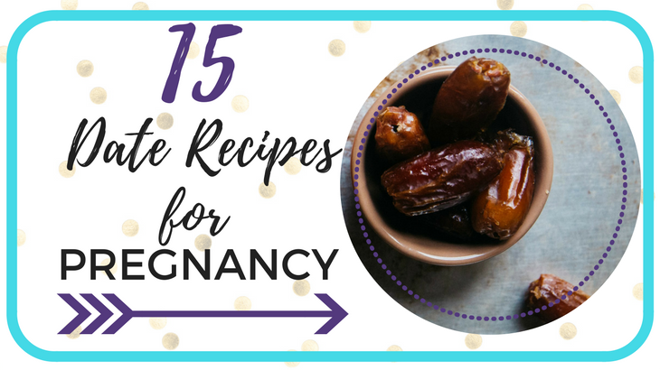 Check out these delicious 15 date recipes for pregnancy to help make labor easier.