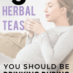 The best herbal teas for pregnancy that every mom should be drinking! Boost your pregnancy diet with the benefits of herbs like red raspberry leaf, nettle tea and dandelion. Relieve early pregnancy symptoms and prep your body for labor! #pregnancy