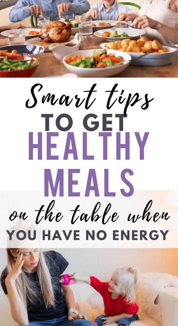 Got NO time and NO energy for meal planning and cooking? BUT you want to eat healthy, right? These are tips I use as a Mom of 4 to get healthy meals on the table! You can do it to Mom! These tips can help make it a little easier. #momlife #momhacks #healthyeating #mealplanning