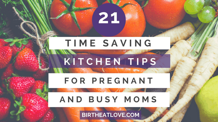 kitchen tips for pregnant and busy moms