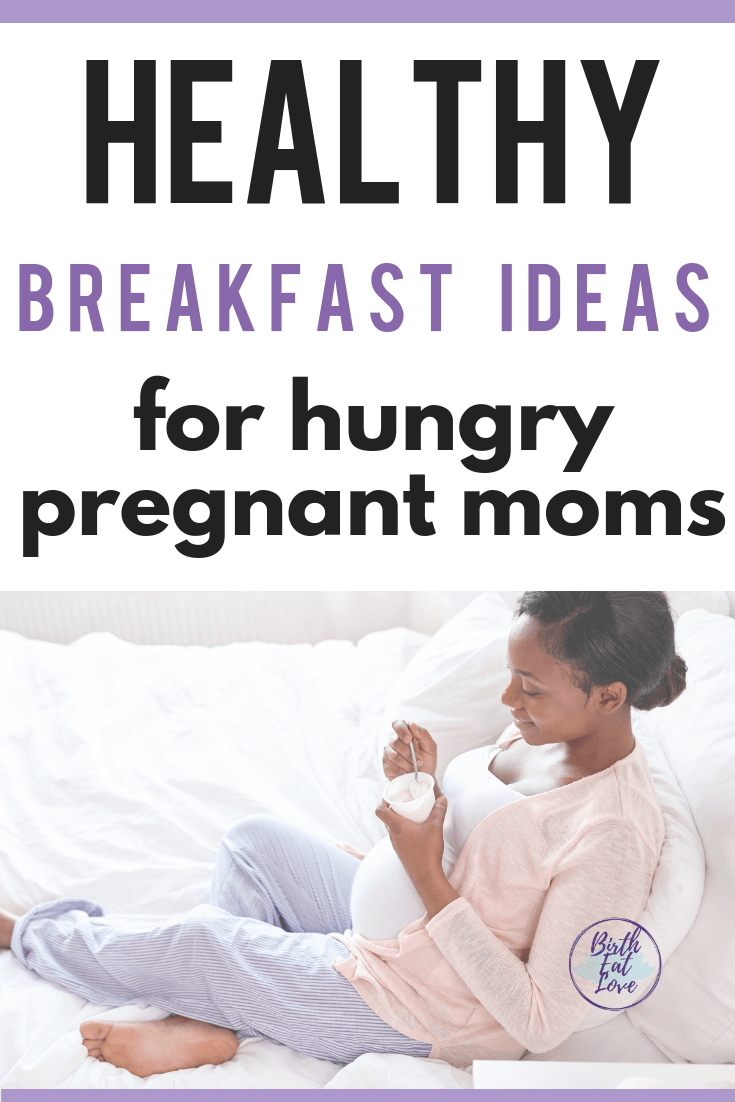 Healthy breakfast for pregnant women. Never skip breakfast with these EASY breakfast ideas. Lots of ideas for on the go too! #pregnancy