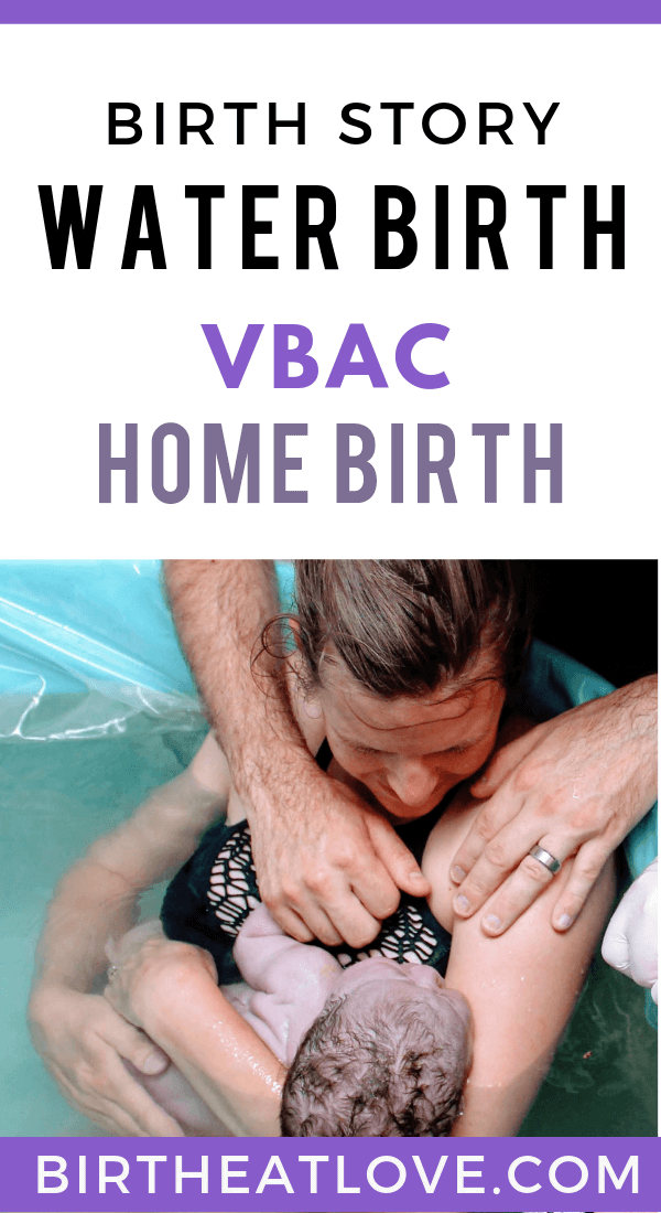 Water birth, vbac and homebirth story to help get you ready for labor! Learn how this 2nd time Mom was able to do it! Read the birth story here.