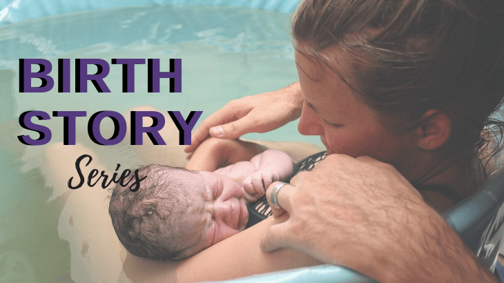 Birth stories blog series - Baby Hazel
