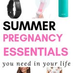 summer pregnancy essentials
