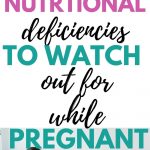 Pregnancy Nutritional Deficiencies