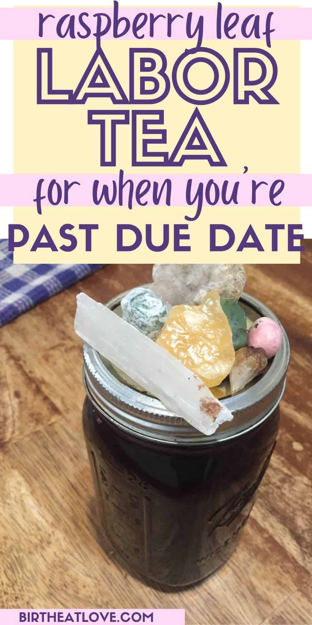 Labor Tea Recipe with Red Raspberry Leaf Birth Eat Love