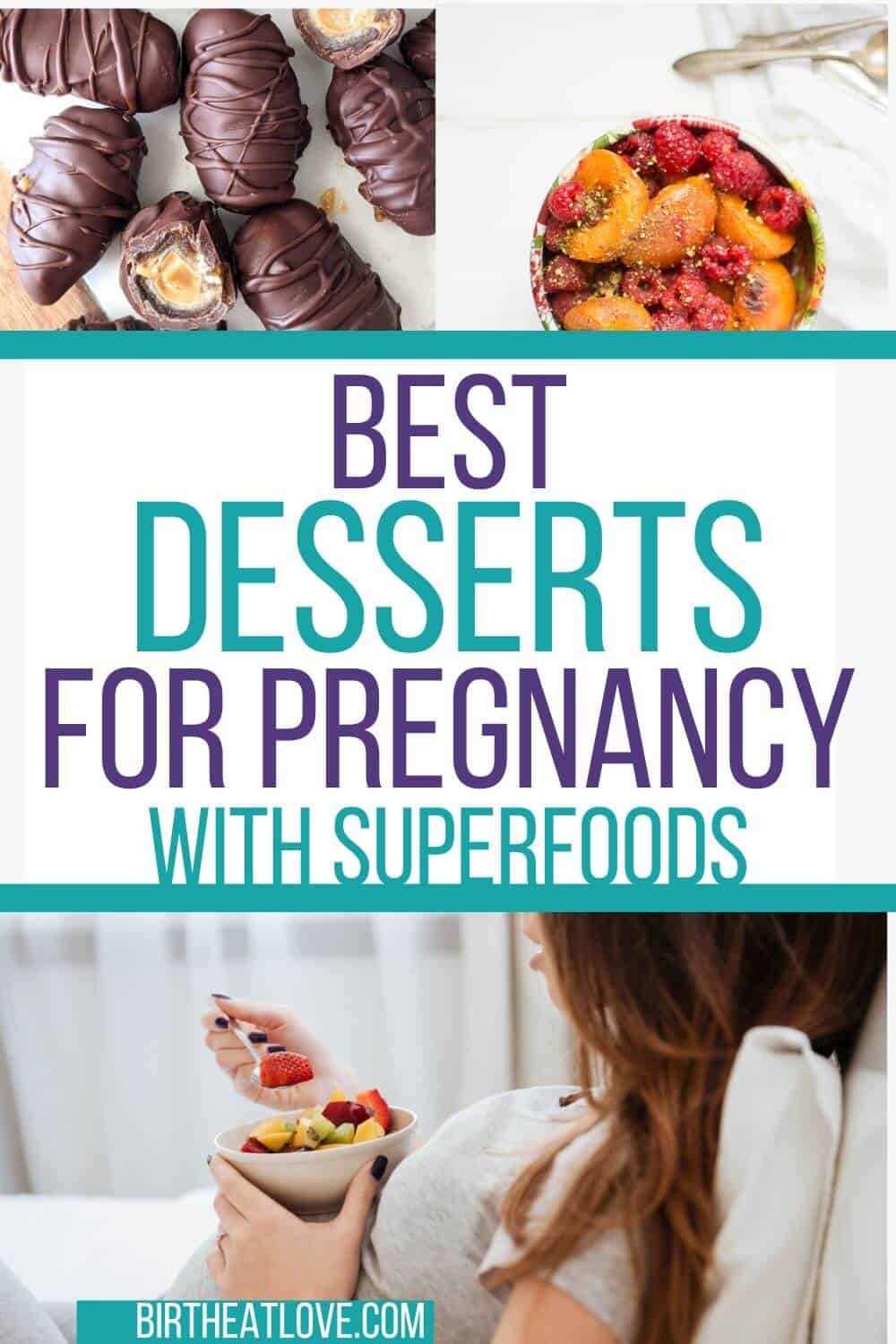 25 Healthy Desserts for Pregnancy Birth Eat Love
