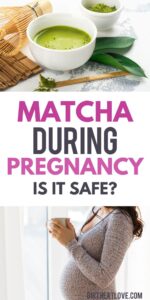 Can You Drink Matcha Green Tea While Pregnant? - Birth Eat Love