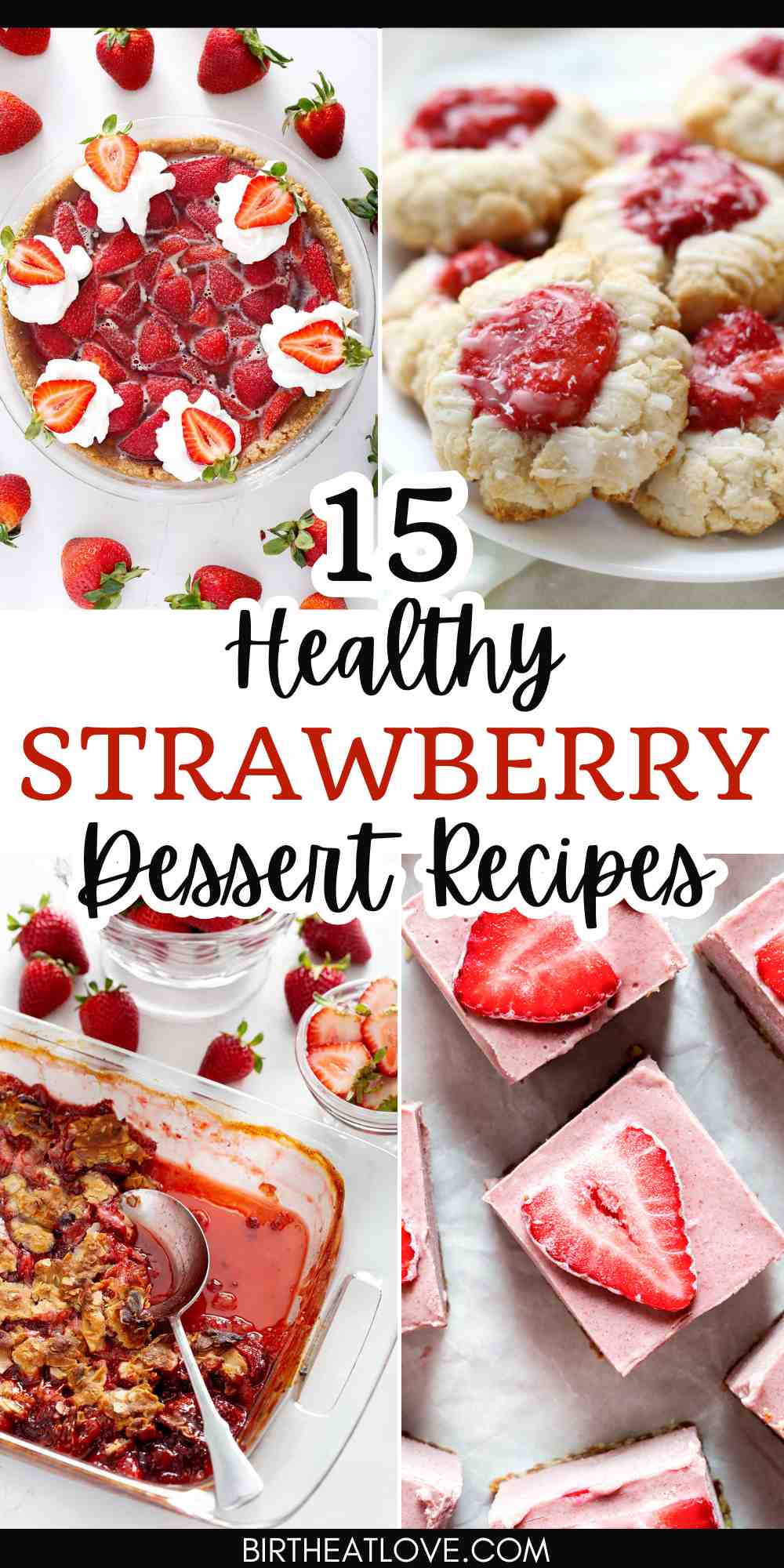 15 Healthy Strawberry Desserts Recipes for Summer - Birth Eat Love